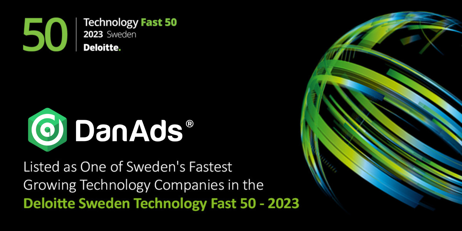 DanAds Ranked Among Deloitte's Sweden Technology Fast 50 - DanAds